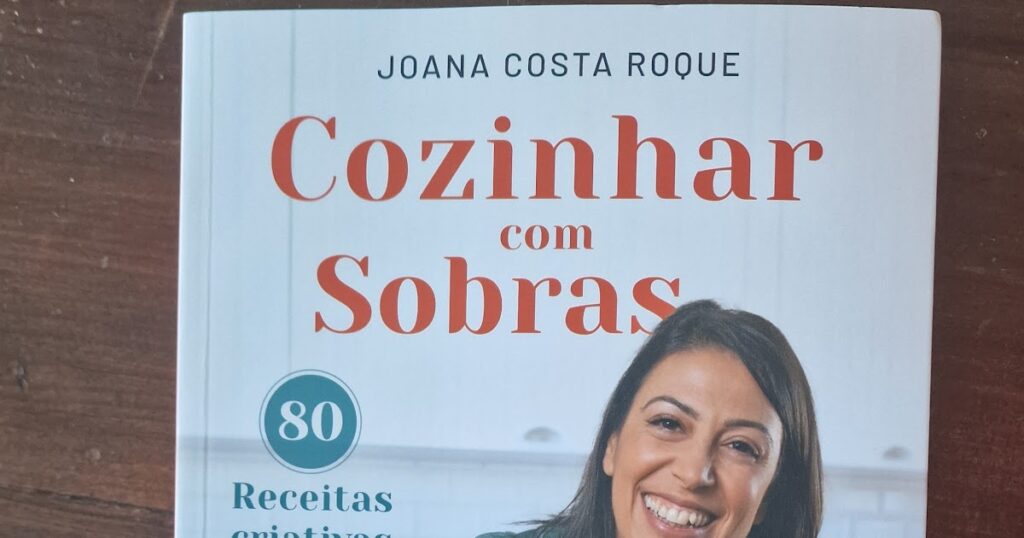 As Minhas Receitas: Cozinhar com Sobras